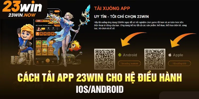 Hướng dẫn chi tiết các bước tải app 23Win dành cho IOS cùng Android