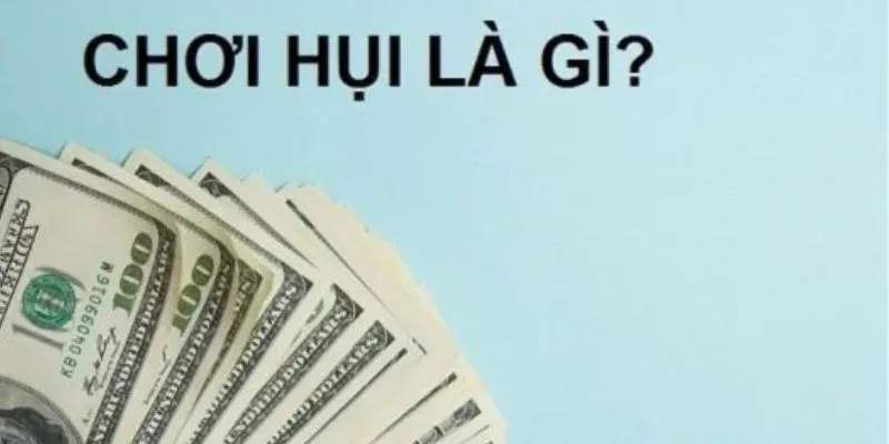 chơi hụi là gì giải đáp